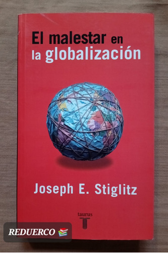 El Malestar En La Globalización Joseph Stiglitz N