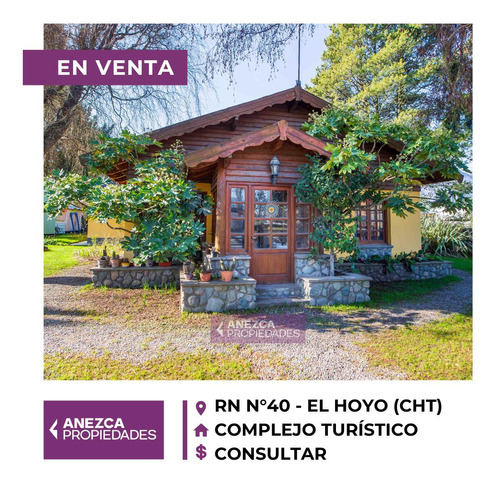 Complejo Turístico En Venta - Sobre Ruta Nacional 40 - El Hoyo