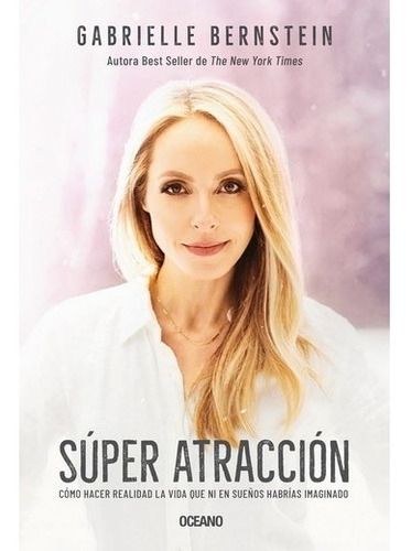 Super Atracción - Gabrielle Bernstein