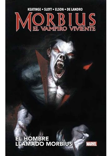Morbius El Vampiro Viviente (hc) El Hombre Llamado Morbius -