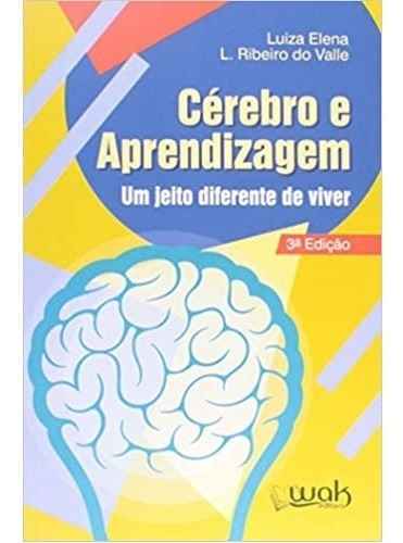 Cérebro E Aprendizagem. Um Jeito Diferente De Viver