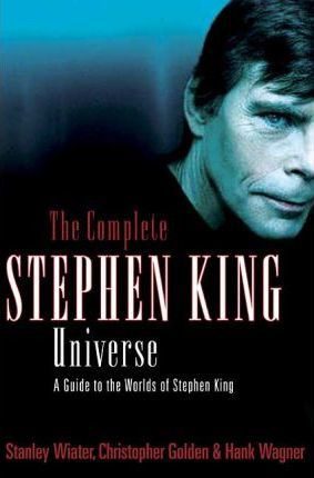 Libro The Complete Stephen King Universe : A Guide To The...