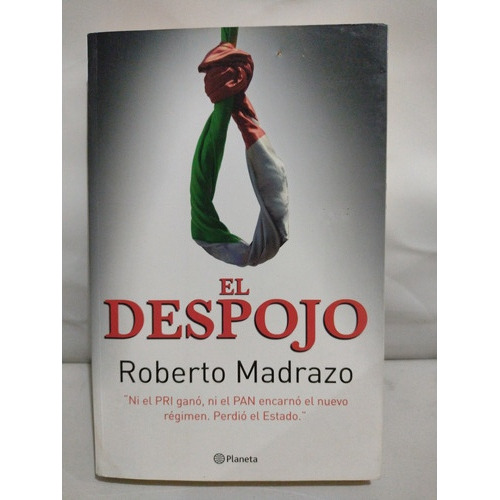 El Despojo. Roberto Madrazo (Usado)