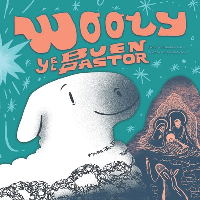 Libro Wooly Y El Buen Pastor - Stuef, Zachariah