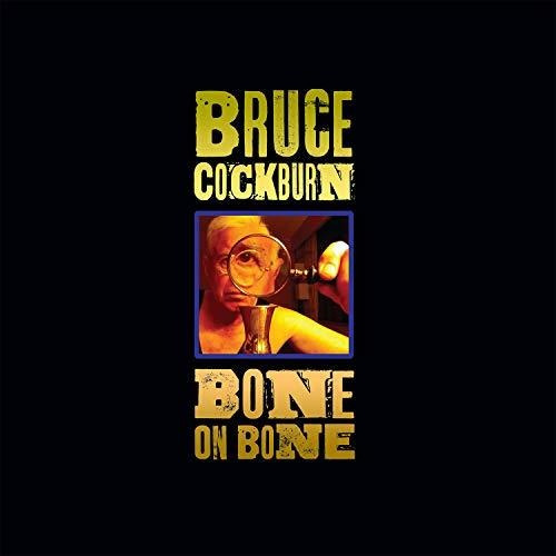 Cd Bone On Bone - Bruce Cockburn