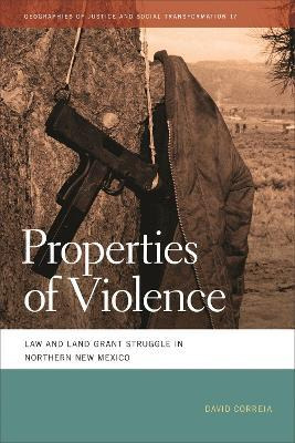 Libro Properties Of Violence : Law And Land Grant Struggl...