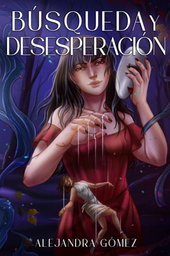 Libro: Búsqueda Y Desesperación (spanish Edition)