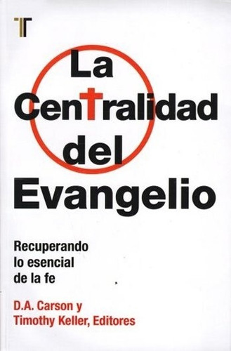 Centralidad Del Evangelio®