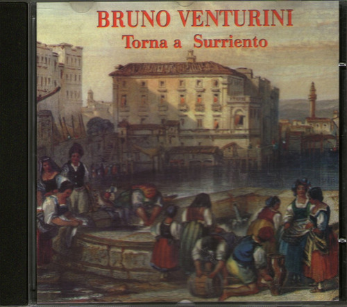 Bruno Venturini - Torna A Surriento