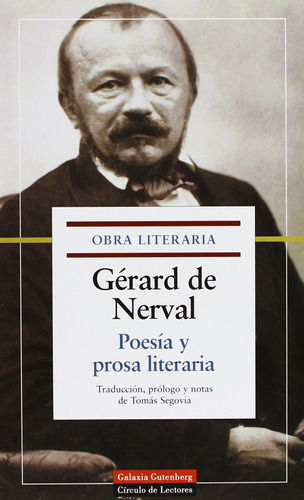 Gérard De Nerval - Poesía Y Prosa Literaria