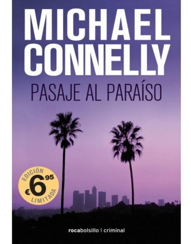 Pasaje Al Paraiso - Michael Connelly