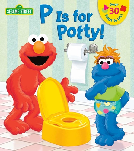 P Is For Potty!: P Is For Potty!, De Naomi Kleinberg. Editorial Random House Books For Young Readers, Tapa Dura, Edición 2014 En Inglés, 2014