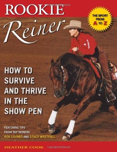 Rookie Reiner How To Survive And Thrive In The Show Pen