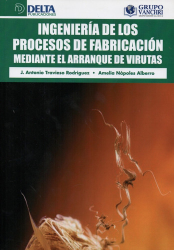 Ing. De Los Procesos De Fabricación Con Arranque De Virutas