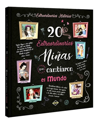 20 Extraordinarias Niñas Que Cambiaron El Mundo