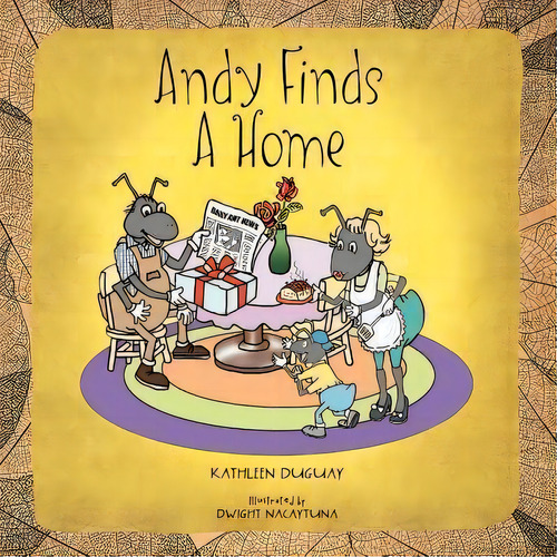Andy Finds A Home, De Kathleen Duguay. Editorial Xlibris, Tapa Blanda En Inglés