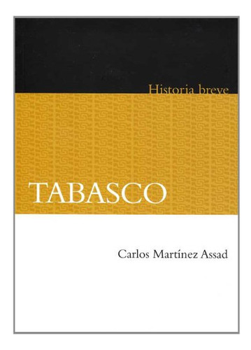 Tabasco Historia Breve -historia Breve - Brief History-