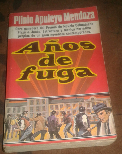 Años De Fuga - Plinio Apuleyo Mendoza 1° Edición 1979