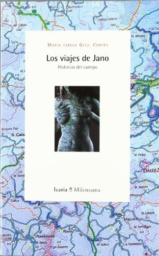 Los Viajes De Jano, María Teresa González Cortés, Icaria