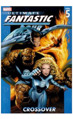 Ultimate Fantastic Four Tpb Vol. 05: Crossover - Ryan, Land 