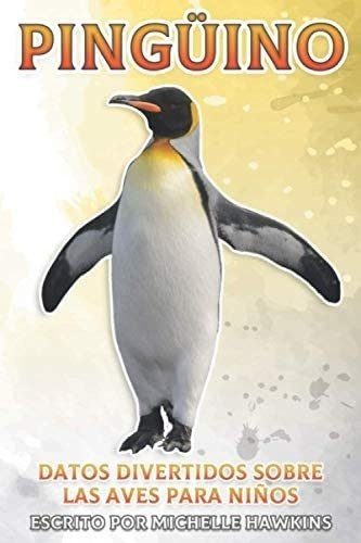Libro: Pingüino: Datos Divertidos Sobre Las Aves Para Niño