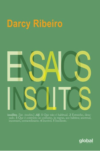 Ensaios Insólitos, De Ribeiro, Darcy. Global Editora, Capa Mole, Edição 3ª Edição - 2015 Em Português