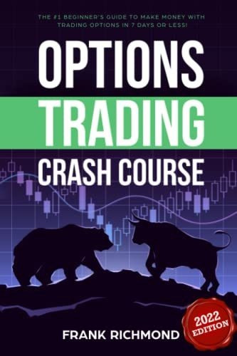 Book : Options Trading Crash Course The #1 Beginners Guide.