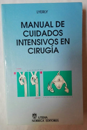 Manual De Cuidados Intensivos En Cirugía  (nuevo)