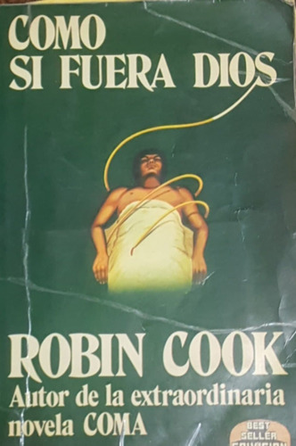 Como Si Fuera Dios Robin Cook