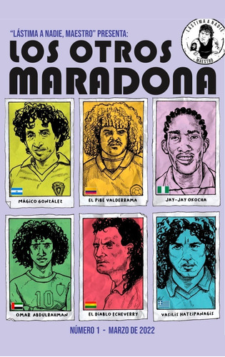 Fanzine Revista Los Otros Maradona Lástima A Nadie Maestro