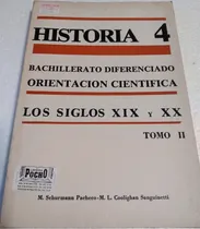 Comprar Historia 4 - Los Siglos Xix Y Xx - Tomo 2 (a833)
