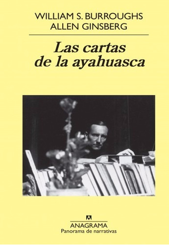 Las Cartas De La Ayahuasca / W. Burroughs-a. Ginsber