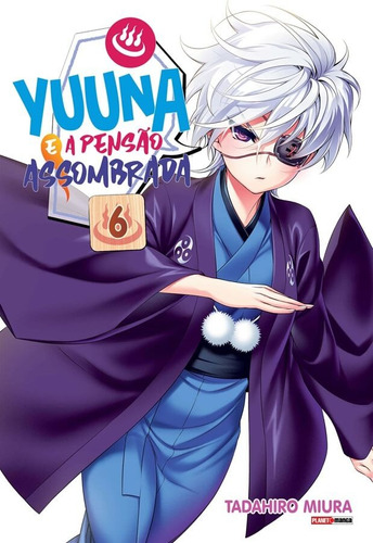 Yuuna e a Pensão Assombrada Vol. 6, de Miura, Tadahiro. Editora Panini Brasil LTDA, capa mole em português, 2020