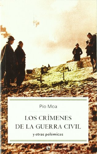 Libro Los Crímenes De La Guerra Civil Y Otras Polémicas De P