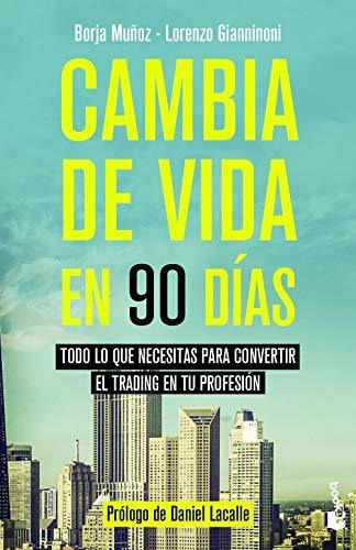 Cambia De Vida En 90 Dias - Borja Muã¿oz Cuesta