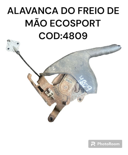 Alavanca Do Freio De Mão Ford Ecosport Cod 4809