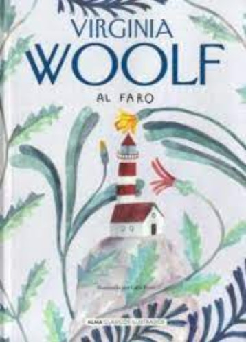 Libro Al Faro - Clasicos Ilustrados. /550