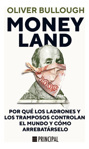 Moneyland, De Bullough, Oliver. Editorial Principal De Los Libros, Tapa Blanda En Español