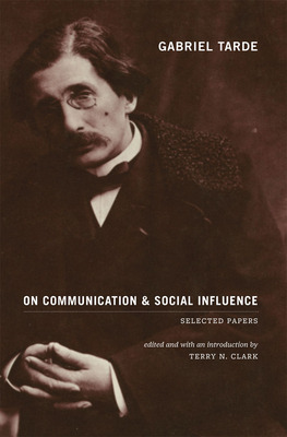 Libro Gabriel Tarde On Communication And Social Influence...