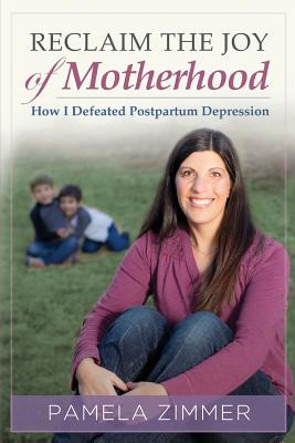 Libro Reclaim The Joy Of Motherhood: How I Defeated Postp...