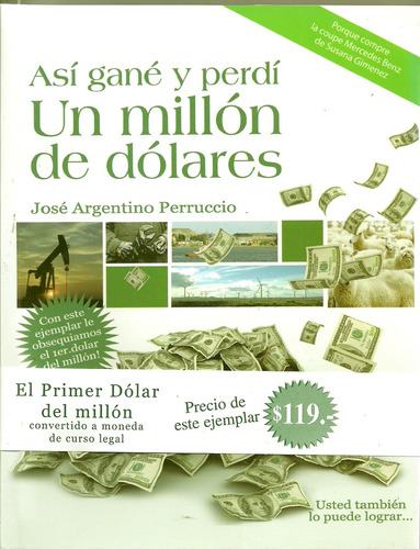 Asi Gane Y Perdi Un Millon De Dolares - Jose Argentino Perru