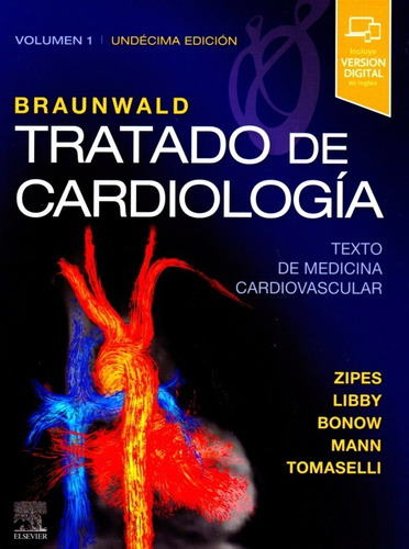 Braunwald. Tratado De Cardiología 2 Volumenes 11va Edicion