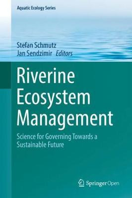 Libro Riverine Ecosystem Management - Stefan Schmutz