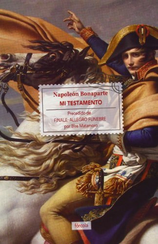 Libro Mi Testamento De Napoleón I Emperador De Francia Fórco