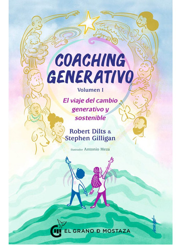 Libro Coaching Generativo. Vol. I. El Viaje Del Cambio Gener