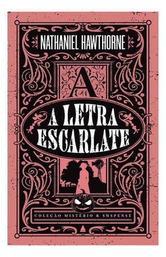 Livro A Letra Escarlate Col Mistério E Suspense N Hawthorne