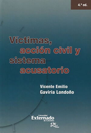 Libro Victimas Accion Civil Y Sistema Acusatorio -  Original