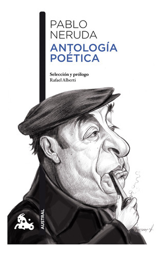 Antología Poética - Neruda, Pablo  - * 