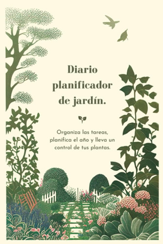 Libro: Diario Planificador De Jardín: Organiza Las Tareas, P