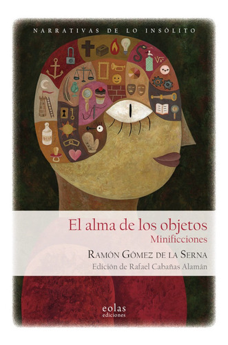 El Alma De Los Objetos, De Ramón Gómez De La Serna